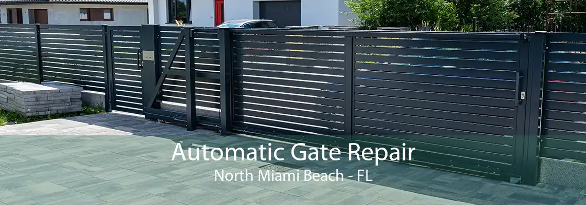 Automatic Gate Repair North Miami Beach - FL