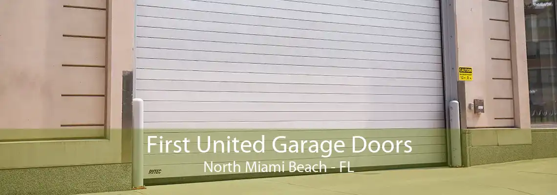 First United Garage Doors North Miami Beach - FL