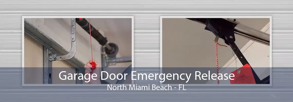 Garage Door Emergency Release North Miami Beach - FL