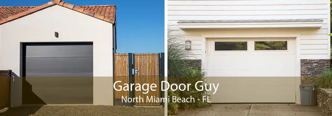 Garage Door Guy North Miami Beach - FL