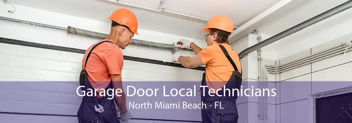 Garage Door Local Technicians North Miami Beach - FL