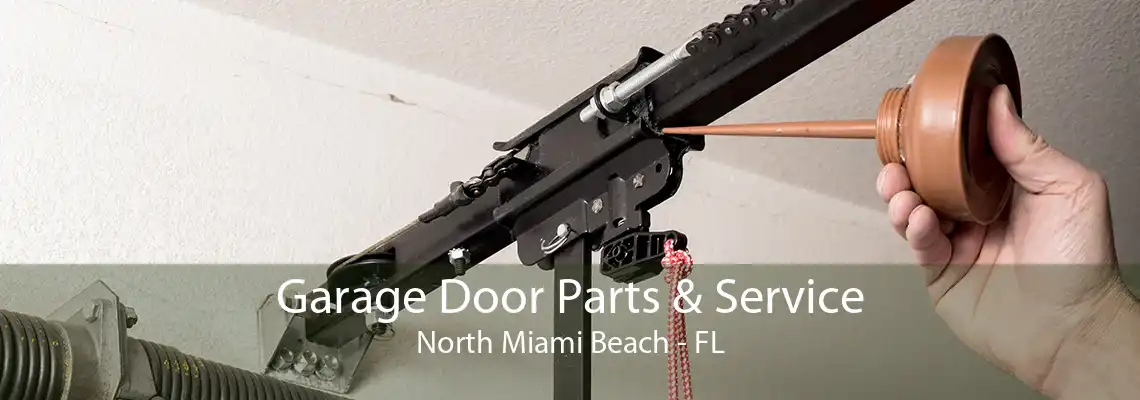 Garage Door Parts & Service North Miami Beach - FL