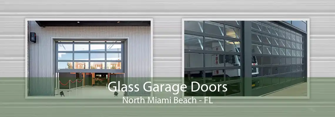 Glass Garage Doors North Miami Beach - FL