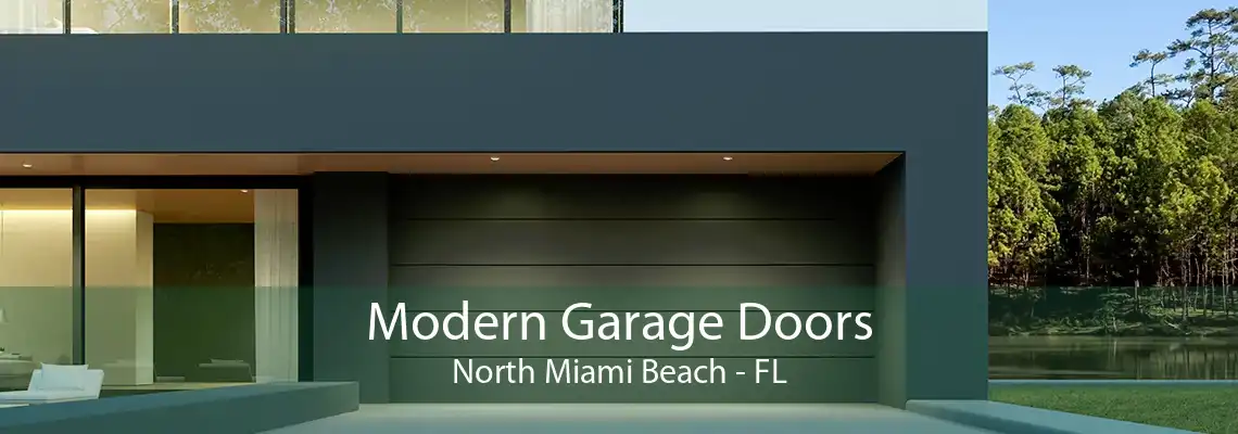 Modern Garage Doors North Miami Beach - FL