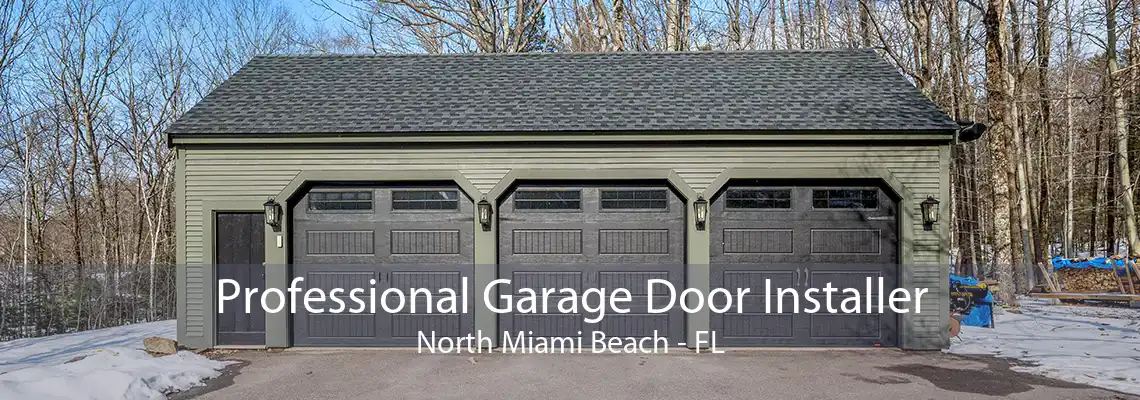 Professional Garage Door Installer North Miami Beach - FL