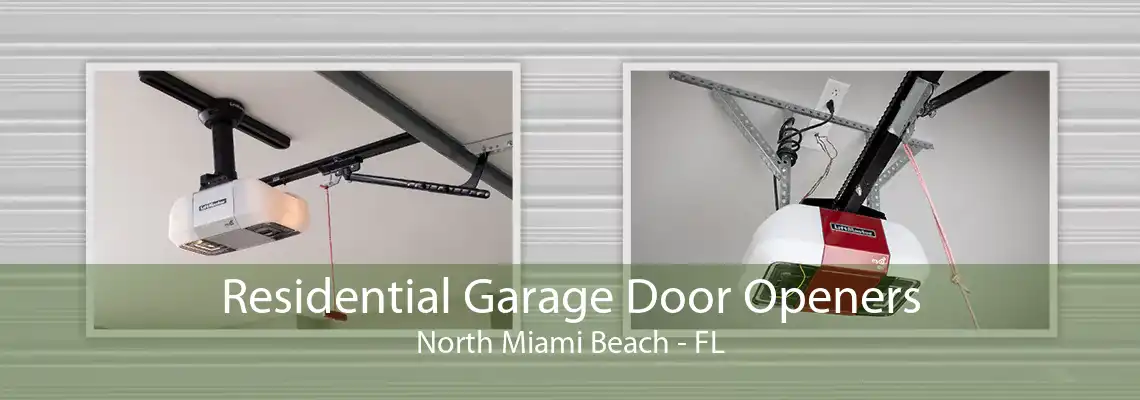 Residential Garage Door Openers North Miami Beach - FL