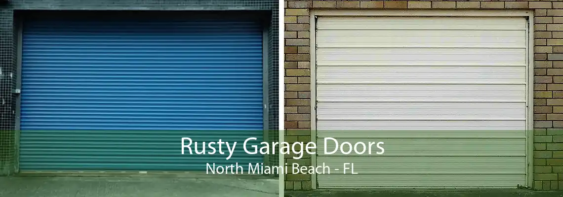 Rusty Garage Doors North Miami Beach - FL