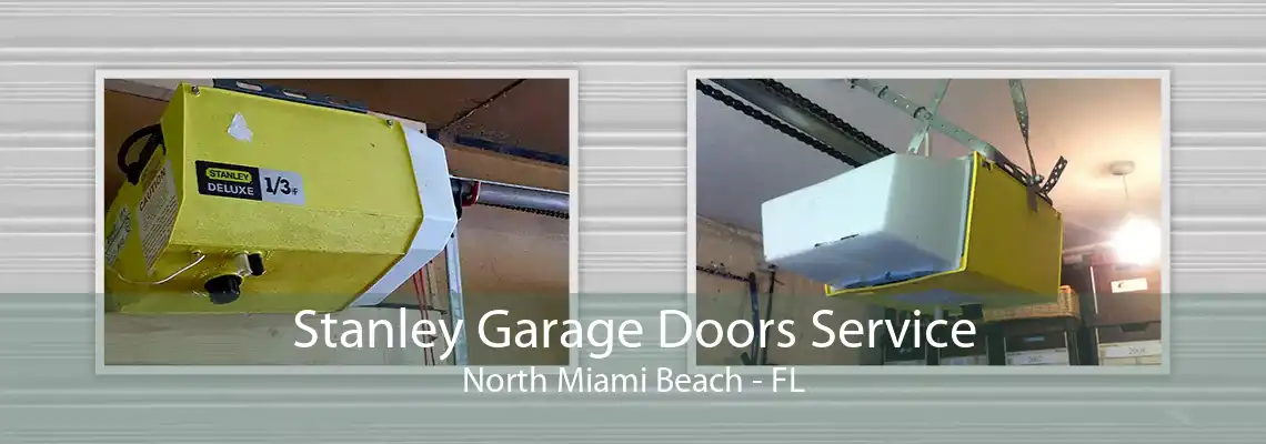 Stanley Garage Doors Service North Miami Beach - FL